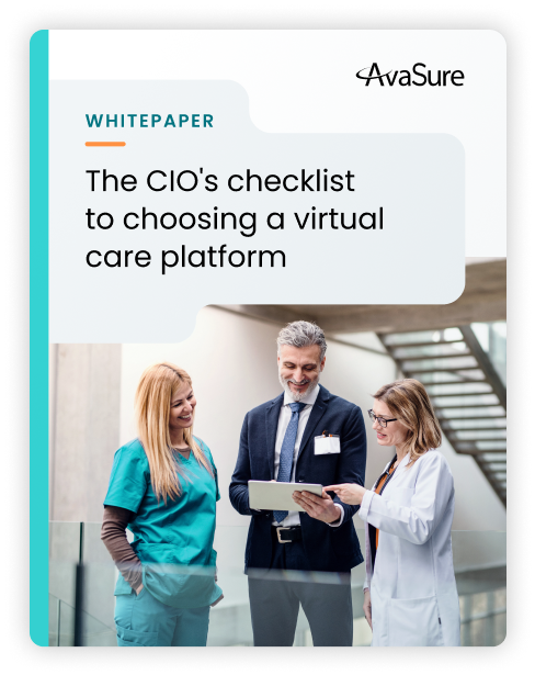 The CIO's checklist  to choosing a virtual care platform