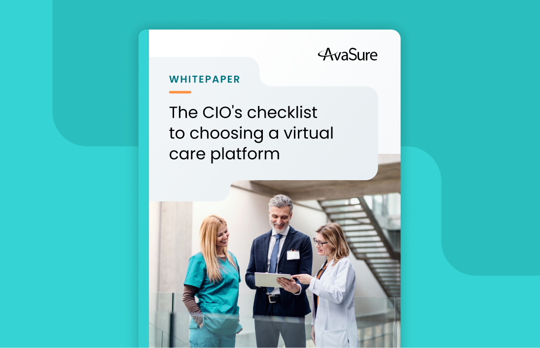 The CIO's checklist  to choosing a virtual care platform